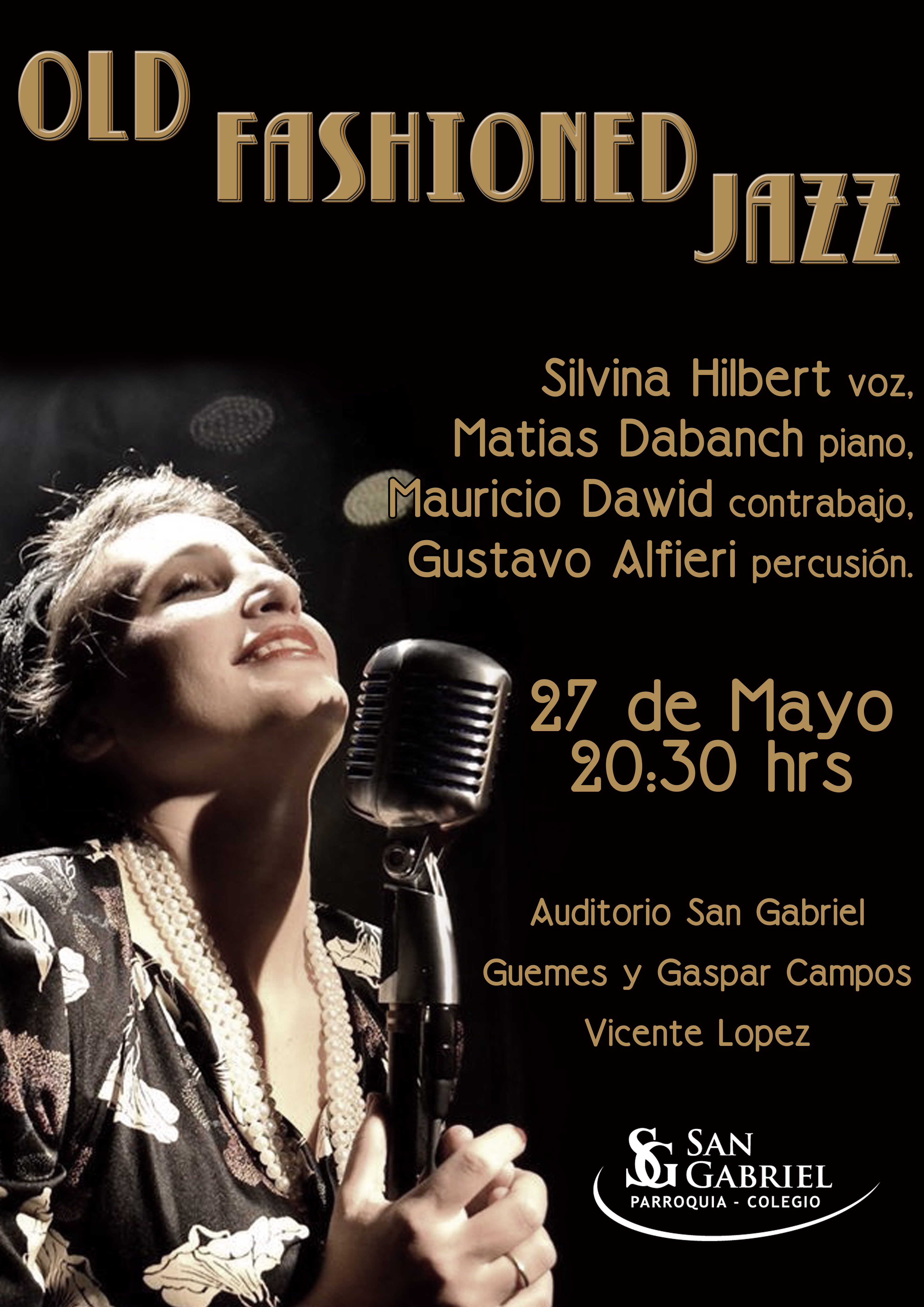 Old Fashioned Jazz, sábado 27 de mayo, 20,30hs Old Fashioned Jazz, sábado 27 de mayo, 20,30hs